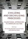Cover: Civilizing and Decivilizing Processes - Cambridge Scholars Publishing