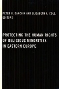 Cover: Protecting the Human Rights of Religious Minorities in Eastern Europe - Columbia University Press