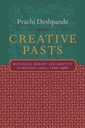Cover: Creative Pasts - Columbia University Press