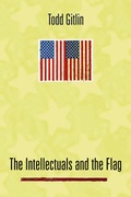Cover: The Intellectuals and the Flag - Columbia University Press