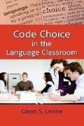 Cover: Code Choice in the Language Classroom - Multilingual Matters