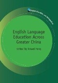 Cover: English Language Education Across Greater China - Multilingual Matters