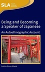 Cover: Being and Becoming a Speaker of Japanese - Multilingual Matters