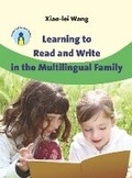 Cover: Learning to Read and Write in the Multilingual Family - Multilingual Matters