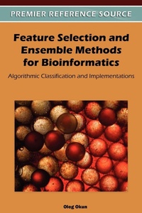 Abbildung von: Feature Selection and Ensemble Methods for Bioinformatics - Medical Information Science Reference