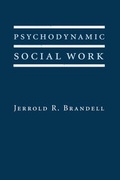 Cover: Psychodynamic Social Work - Columbia University Press