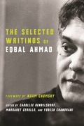 Cover: The Selected Writings of Eqbal Ahmad - Columbia University Press