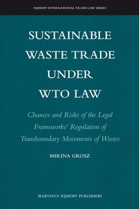 Bild: Sustainable Waste Trade under WTO Law - Martinus Nijhoff