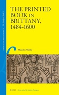Cover: The Printed Book in Brittany, 1484-1600 - Brill