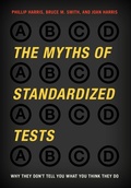 Cover: The Myths of Standardized Tests - Rowman & Littlefield Publishers