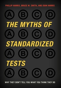 Enlarge image Cover: The Myths of Standardized Tests - Rowman & Littlefield Publishers