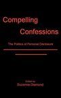 Cover: Compelling Confessions - Fairleigh Dickinson University Press