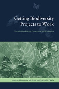 Enlarge image Cover: Getting Biodiversity Projects to Work - Columbia University Press