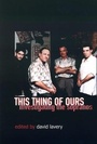 Cover: This Thing of Ours - Columbia University Press