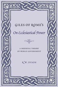 Cover: Giles of Rome's On Ecclesiastical Power - Columbia University Press