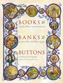 Cover: Books, Banks, Buttons - Columbia University Press