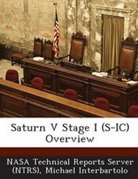 Enlarge image Cover: Saturn V Stage I (S-IC) Overview - Bibliogov