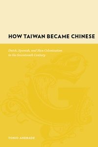 Enlarge image Cover: How Taiwan Became Chinese - Columbia University Press