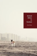Cover: Animal Ethics in Context - Columbia University Press