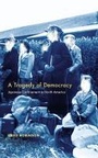 Cover: A Tragedy of Democracy - Columbia University Press