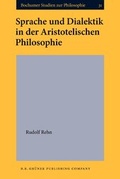 Cover: Sprache und Dialektik in der Aristotelischen Philosophie - John Benjamins Publishing Co