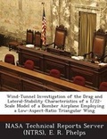 Cover: Wind-Tunnel Investigation of the Drag and Lateral-Stability Characteristics of a 1/22-Scale Model of a Bomber Airplane Employing a Low-Aspect-Ratio Tr - Bibliogov