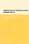 Cover: Pursuit of an "Unparalleled Opportunity" - Columbia University Press