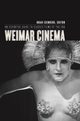 Cover: Weimar Cinema - Columbia University Press
