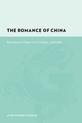 Cover: The Romance of China - Columbia University Press