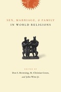 Cover: Sex, Marriage, and Family in World Religions - Columbia University Press