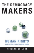 Cover: The Democracy Makers - Columbia University Press
