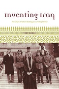 Cover: Inventing Iraq - Columbia University Press