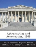 Cover: Astronautics and Aeronautics, 1966 - Bibliogov
