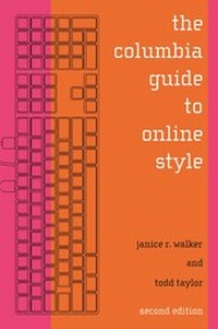 Enlarge image Cover: The Columbia Guide to Online Style - Columbia University Press