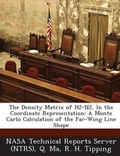Cover: The Density Matrix of H2-N2, in the Coordinate Representation - Bibliogov