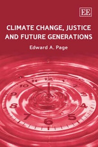 Enlarge image Cover: Climate Change, Justice and Future Generations - Edward Elgar Publishing
