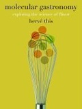 Cover: Molecular Gastronomy - Columbia University Press