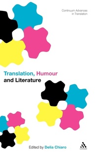 Enlarge image Cover: Translation, Humour and Literature - Continuum Publishing Corporation