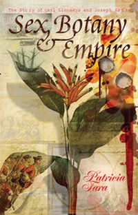 Enlarge image Cover: Sex, Botany, and Empire - Columbia University Press