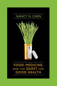 Abbildung von: Food, Medicine, and the Quest for Good Health - Columbia University Press