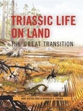 Cover: Triassic Life on Land - Columbia University Press