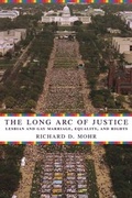 Cover: The Long Arc of Justice - Columbia University Press