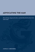 Cover: Advocating the Man - Columbia University Press