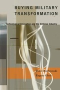 Cover: Buying Military Transformation - Columbia University Press