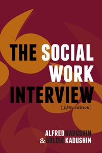 Bild vergrößern Bild: The Social Work Interview - Columbia University Press