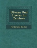 Cover: Ufenau Und L?tzelau Im Z?richsee - Saraswati Press