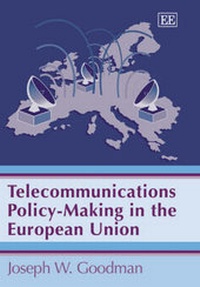 Enlarge image Cover: Telecommunications Policy-Making in the European Union - Edward Elgar Publishing