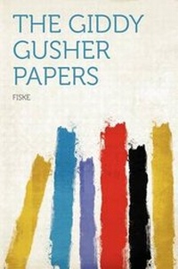 Enlarge image Cover: The Giddy Gusher Papers - HardPress Ltd