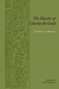 Cover: The Murder of Charles the Good - Columbia University Press