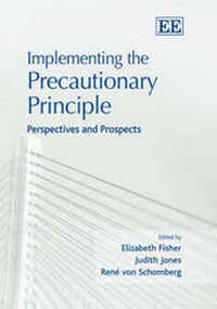 Enlarge image Cover: Implementing the Precautionary Principle - Edward Elgar Publishing